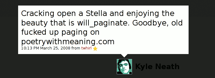 Kyle Neath cracking open a Stella and enjoying the beauty that is will_paginate.